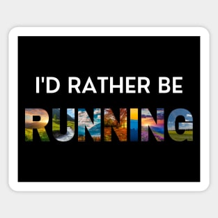 I'd rather be running Sticker